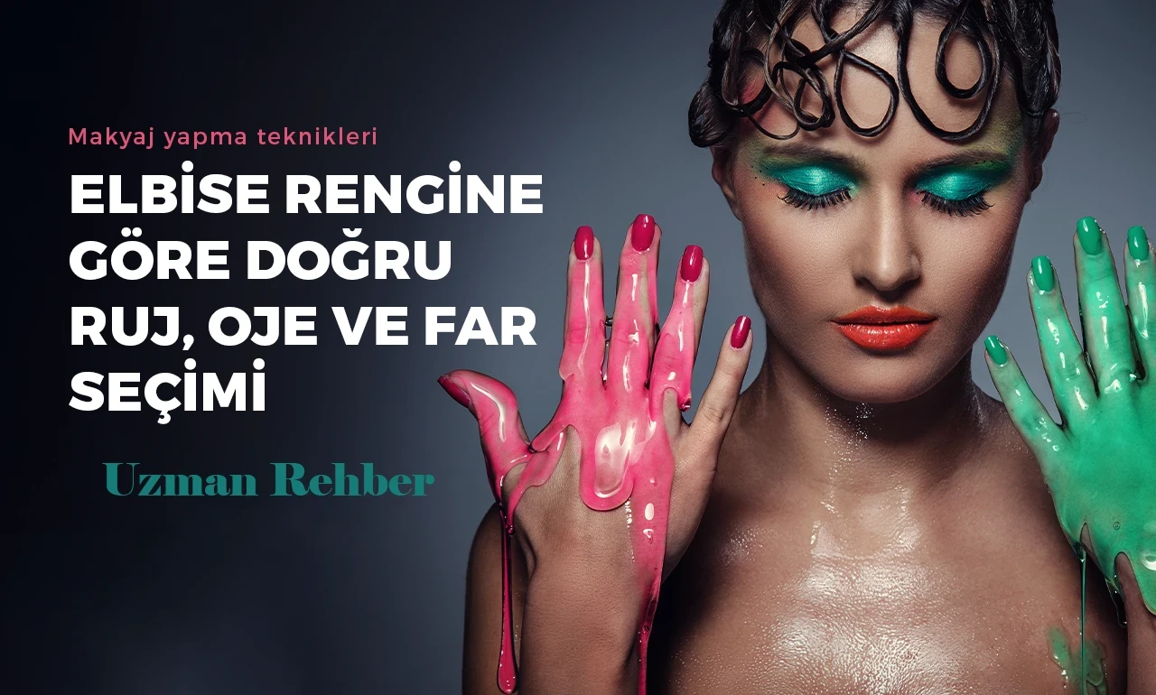 Elbise Rengine Göre Doğru Ruj Seçimi