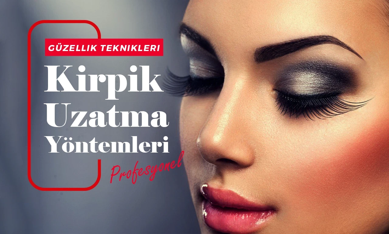 Kirpik Uzatma Yöntemleri