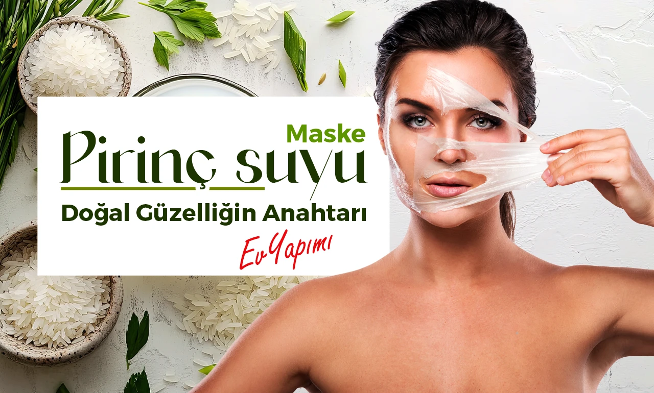 Pirinç Suyu Maskesi